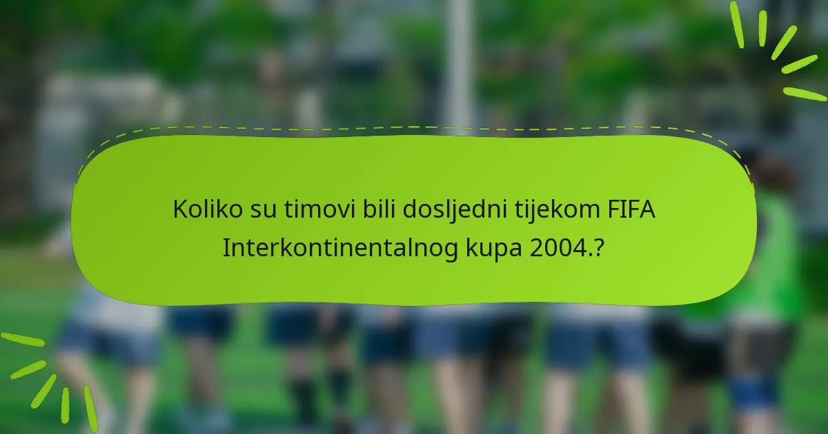 Koliko su timovi bili dosljedni tijekom FIFA Interkontinentalnog kupa 2004.?